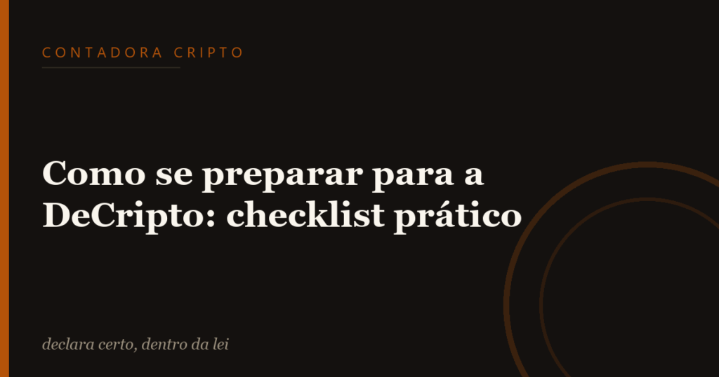 Como se preparar para a DeCripto: checklist prático